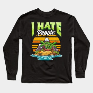 Cute & Funny I Hate People Beach Vacation Pun Long Sleeve T-Shirt